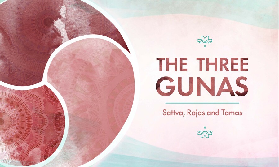 Die drei Gunas: Sattva Rajas Tamas