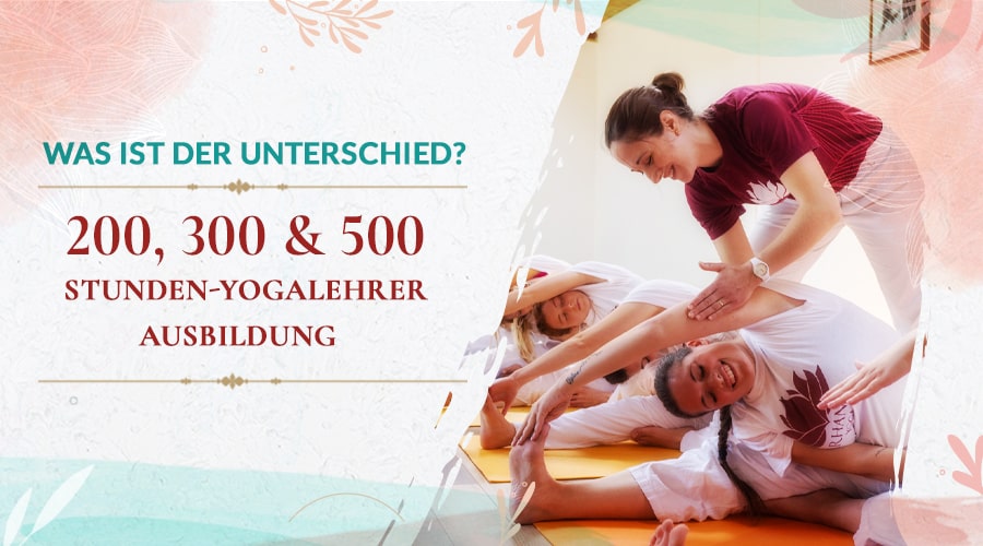 200, 300 und 500 Stuendigen Yogalehrer Ausbildung