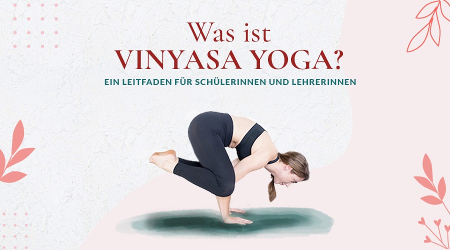 Was ist Vinyasa Yoga