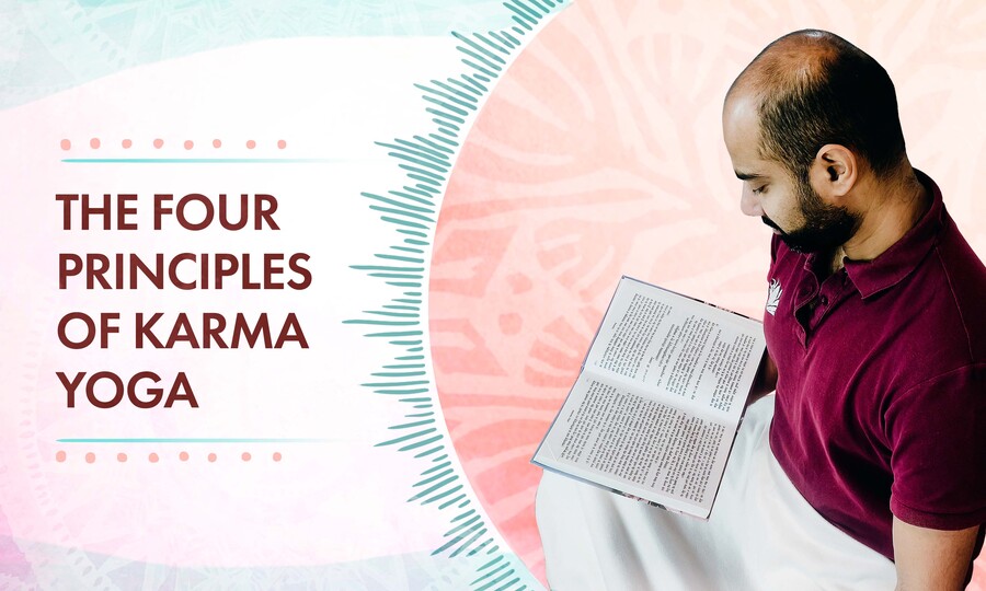 The four principles of Karma Yoga