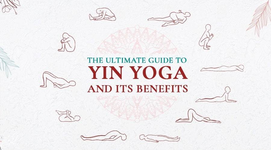 The Ultimate Guide to Yin Yoga