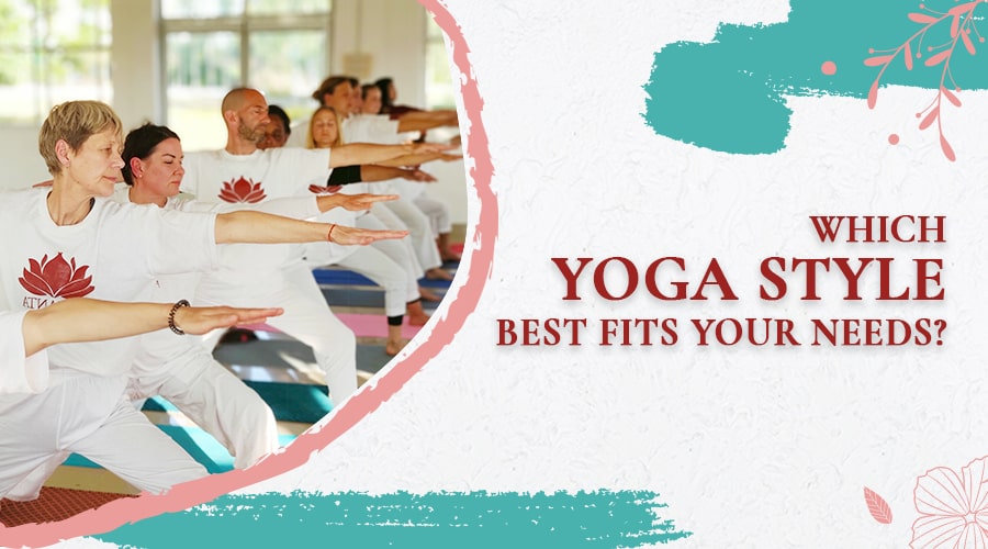 Which Yoga Style Best Fits Your Needs