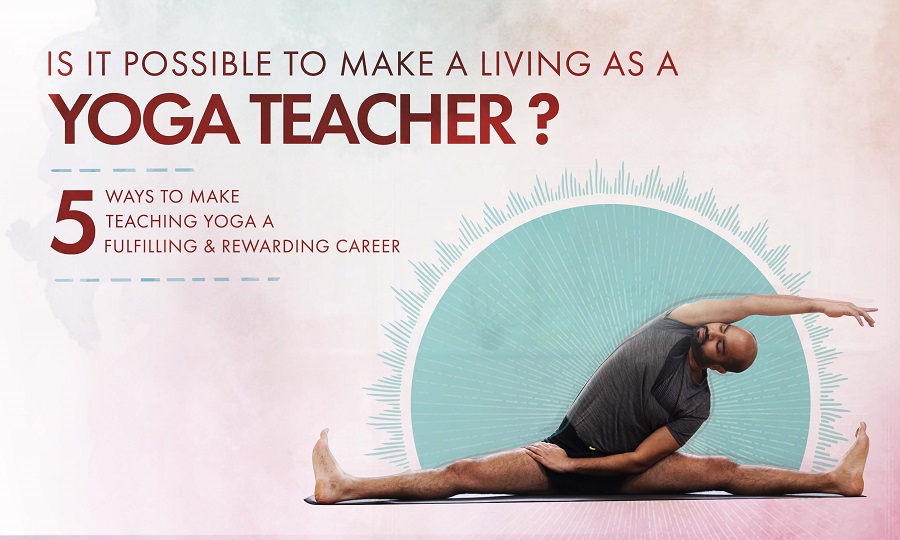 5 Ways How to Make a Living Teaching Yoga