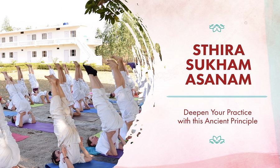 Sthira Sukham Asanam Ancient Yoga Principle