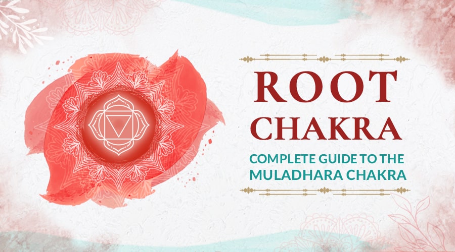 Root Chakra - Muladhara Chakra